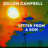 Dillon Campbell_Letter From A Son.jpeg