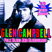 12 String Guitars! Folk Blues &amp; Bluegrass (Vintage Masters 2012)