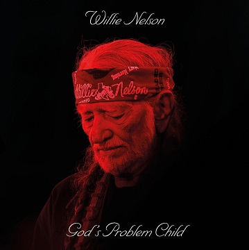 Willie Nelson_God's Problem Child_Cover-sm.jpg