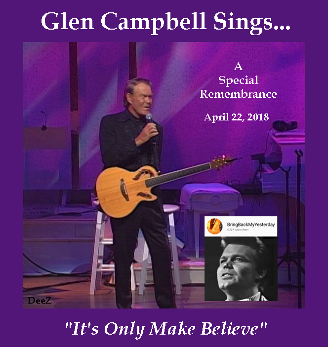 Remembering Glen Campbell_It's Only Make Believe-dz.png